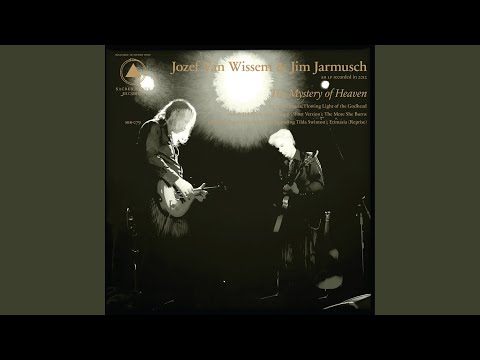 The Mystery of Heaven (Long Version)