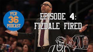 Per 36 Podcast, Episode 5: Fizdale Fired!