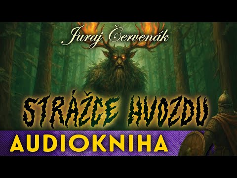Juraj Červenák - Strážce hvozdu | Audiokniha
