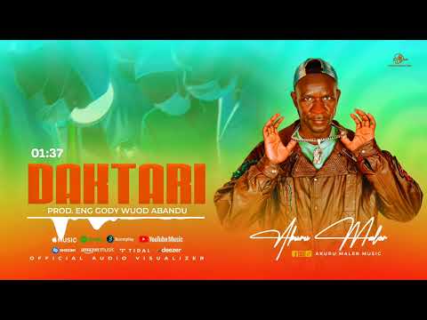 AKURU MALER - DAKTARI GEORGE (Official Audio Visualizer)