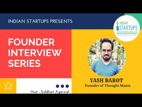 IndianStartups.com - Founder Interview Series - Interview with Yash Barot