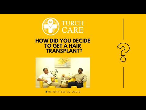 How Did You Decide to Get a Hair Transplant? | David's Real Story with TurchCare. #turchcare