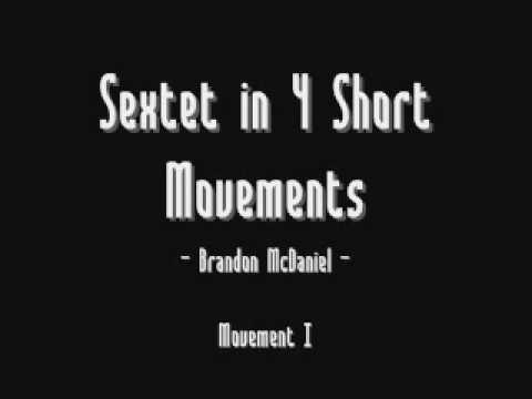 Sextet in 4 Short Movements - Movement I