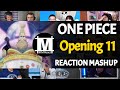 ONE PIECE Opening 11 | Reaction Mashup