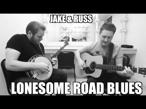 Russ Carson & Jake Workman - Lonesome Road Blues