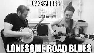 Russ Carson & Jake Workman - Lonesome Road Blues