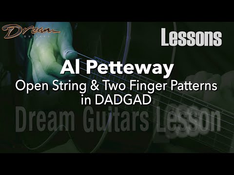 Dream Guitars Lesson - Al Petteway - Open String & Two Finger Patterns in DADGAD