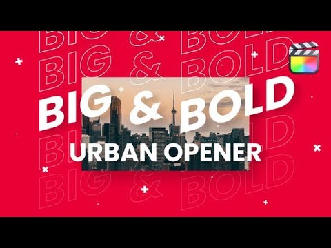 Apple Motion Template | Big & Bold Urban Opener | For Final Cut & Apple Motion