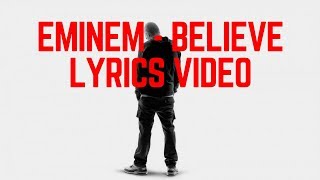 Eminem - Believe LYRICS VIDEO