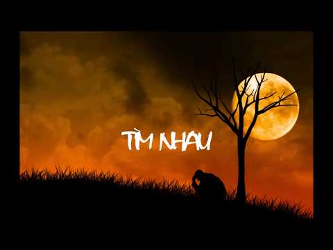 Tìm nhau - Hoàng Hoa