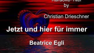 Jetzt und hier für immer - Beatrice Egli - Karaoke