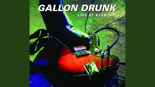 Music video thumbnail preview for Some Cast Fire ((Prague)) by Gallon Drunk
