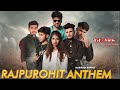 Rajpurohit Anthem Official Video Raj Banna Bhamsa JagirdaarRv Karina Singh Neharika Marwadi Rapper