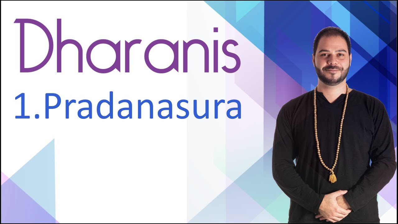 Eliminar energías densas y materialismo.  Dharani 1: Pradanasura