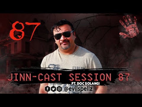 Jinn-Cast Session 87