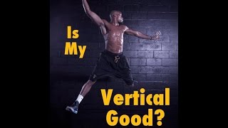How To Know If Your Vertical Is Good? | Dre Baldwin