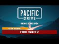 Pacific Drive | Eleni Mandell - Cool Water ♪ [Radio Song #34]
