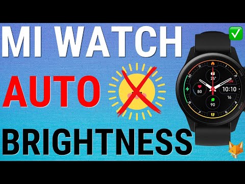 Xiaomi Watches: Turn Auto Brightness On & Of