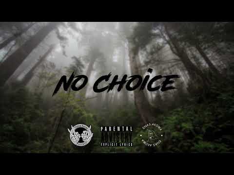'Ενας Ακόμα - No Choice ( ft.Nos Zou)