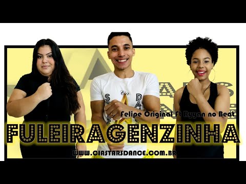 Fuleiragenzinha - Felipe Original Ft Ryyan no Beat - Cia Stars Dance (Coreografia)