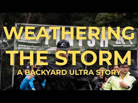 Weathering The Storm: A Backyard Ultra Story