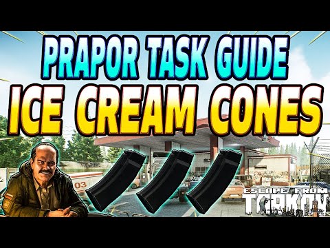 Ice Cream Cones - Prapor Task Guide - Escape From Tarkov