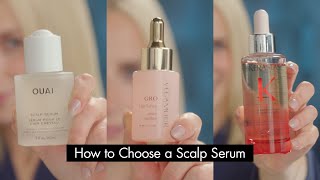 Sephora How to choose a scalp serum | Sephora
