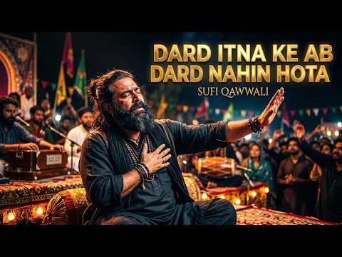 When Pain Becomes Peace: "Dard Itna Ke Ab Dard Nahin Hota" | Powerful Sufi Kalam 💔✨
