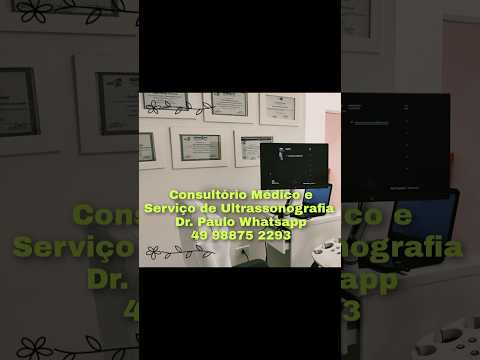 Consultório Médico e Serviço de Ultrassonografia Dr. Paulo Whatsapp 49 98875 2293 Caibi SC