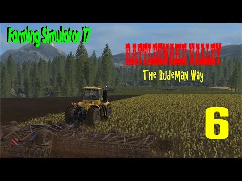 Farming Simulator 17 Let's Play Rattlesnake Valley Ep 6