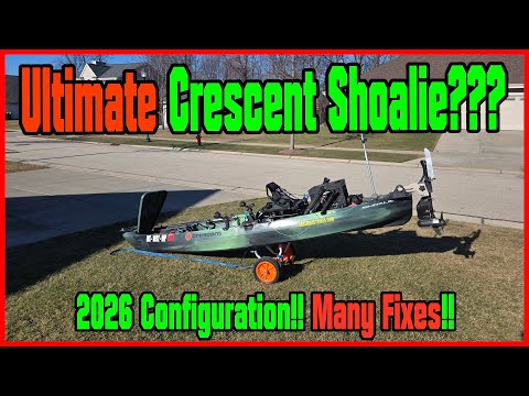 Ultimate Crescent Shoalie DIY Setup?  My go to Kayak for 2026.