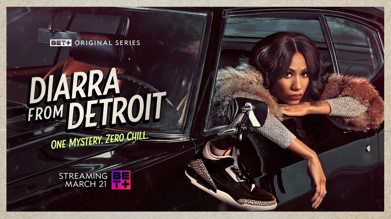 BET+ Original Series | Diarra From Detroit  | Trailer