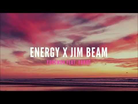 YUNGMON - ENERGY x JIM BEAM (feat. YAKUC)