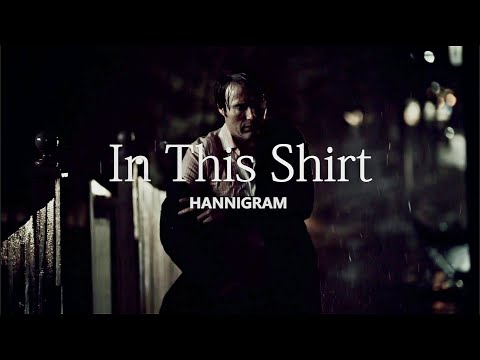 In This Shirt  | Hannibal & Will