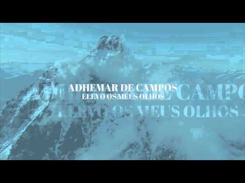 Elevo Meus Olhos - Adhemar de Campos