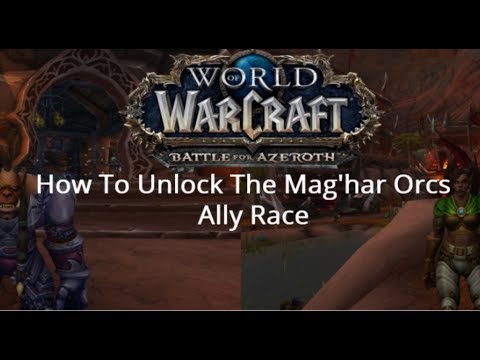 How To Unlock The Mag'har Orcs Ally Race in Battle For Azeroth