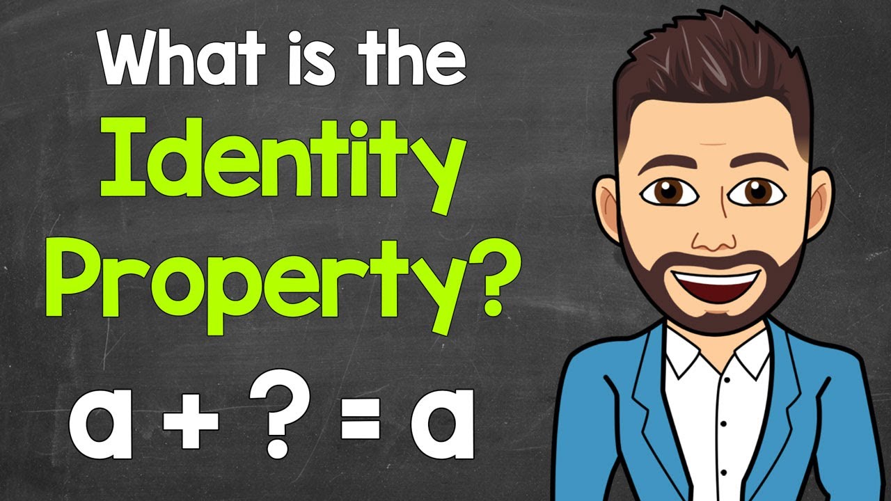 What is an example of an identity property? Tipseri