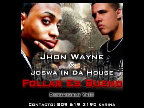 JOSWA IN DA HOUSE  Y JHON WAYNE - ella dice que soy feo  - Exclusivo de joswaindahouse.com