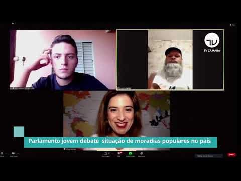 Parlamento Jovem debate situação de moradias populares no país – 22/03/21