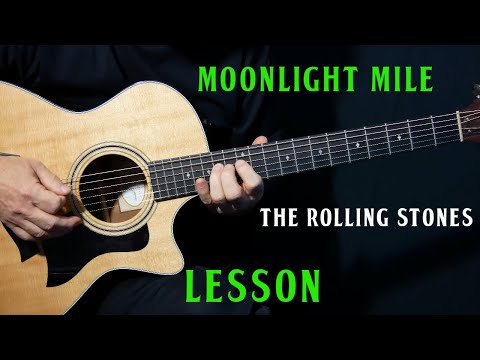 how to play "Moonlight Mile" on guitar by The Rolling Stones | guitar lesson tutorial