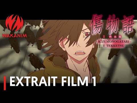 Kizumonogatari  : Film I Tekketsu - Extrait : "Cette histoire de vampires finira mal" VOST
