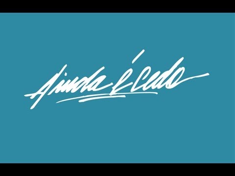Video thumbnail for Ainda É Cedo
