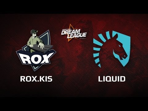 RoX.KIS vs LIQUID, Dreamleague Day 14, Game 1