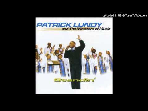 Patrick Lundy & The Ministers of Music - Even Me