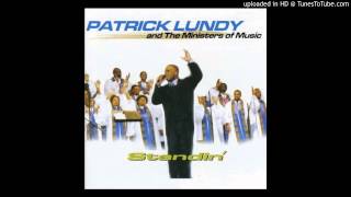 Patrick Lundy & The Ministers of Music - Even Me