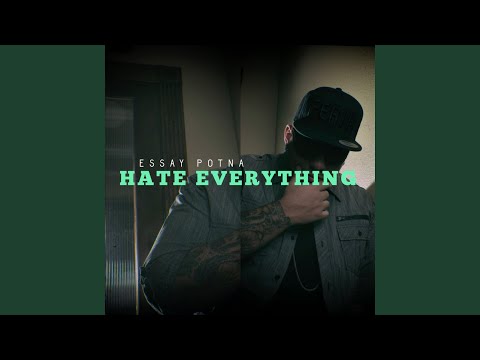 Hate Everything