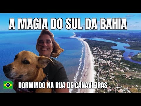 VINTAJANDO 103 - CANAVIEIRAS - Os paraísos pelo SUL DA BAHIA viajando de CAMPER POPUP