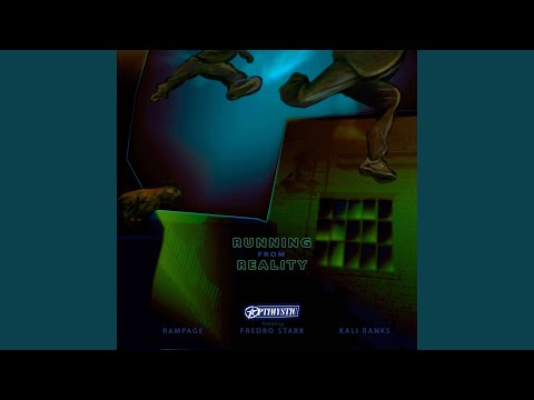 Running from Reality (feat. Kali Ranks, Rampage & Fredro Starr)