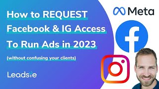 How to Request Access to Facebook Page & Ad Account To Run Ads in 2023 - Without Client Confusion