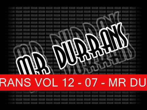 MR DURRANS VOL 12 - 07 - MR DURRANS - YA GET ME